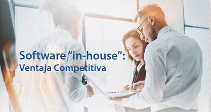 Software “in-house”:  Ventaja Competitiva PARTE I